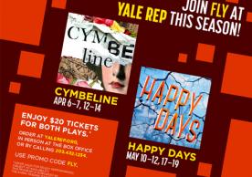 Join FLY at Yale Rep this season! $20 Tickets for both plays.